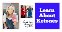 learn about ketones and the drink that changed my life